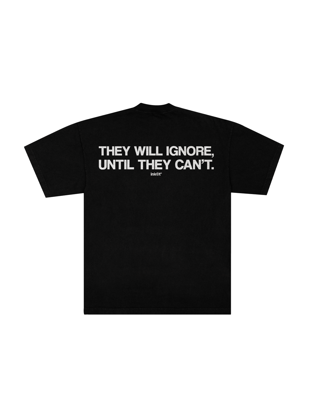Camiseta Oversized 'They Will Ignore'