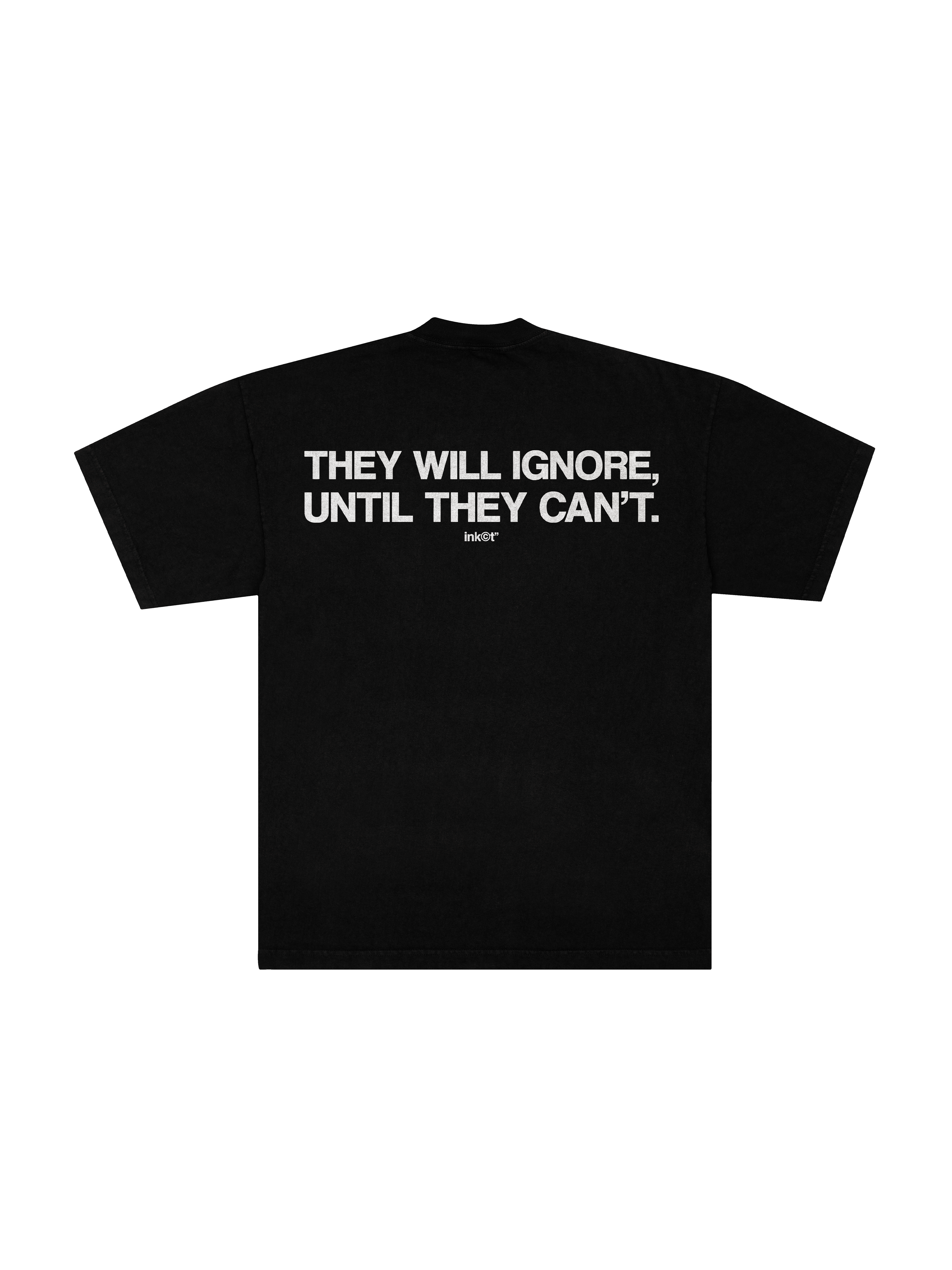 Camiseta Oversized 'They Will Ignore'