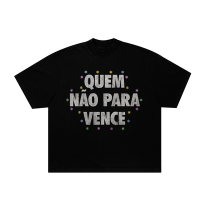 camiseta boxy 'quem não para vence'