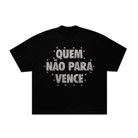 camiseta boxy 'quem não para vence'
